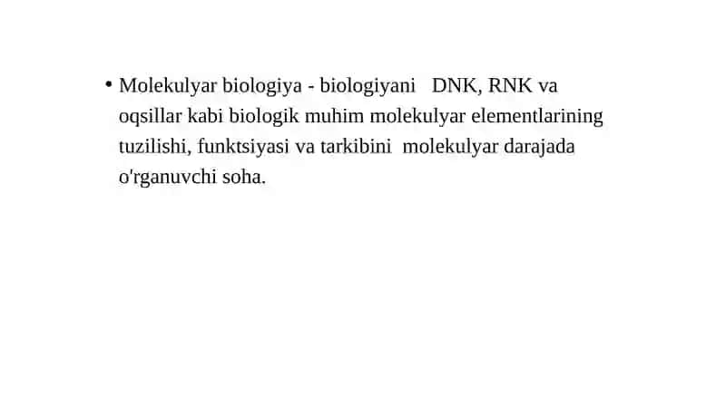 BIOTEXNOLOGIYA-2 Molekulyar biologiya 4