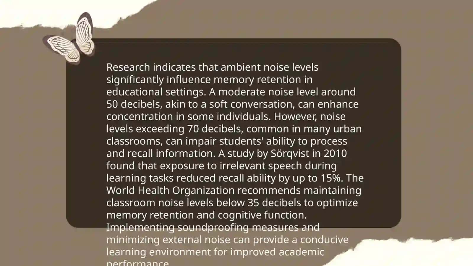 The impact of Ambient Noise on Learning 4