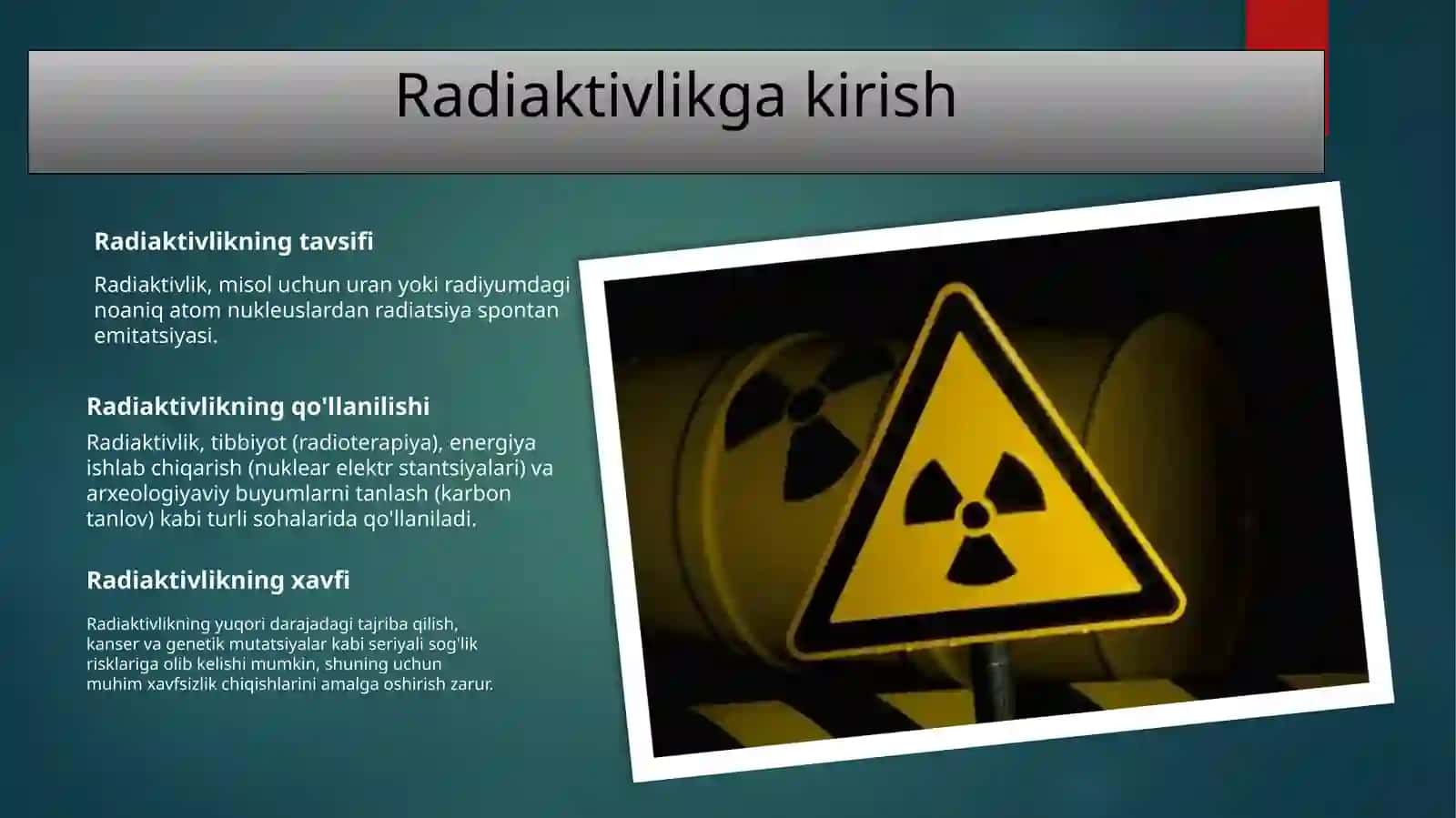 Radioaktivlik, uning turlari. Nurlanish dozasi 4