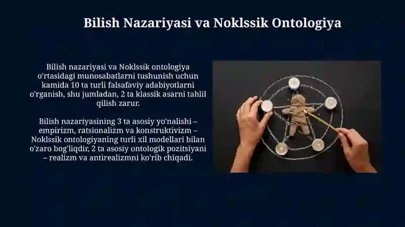 Noklssik ontologiya yoʻnalishlari va mohiyati 4