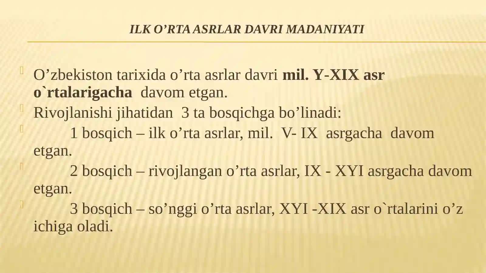 ILK O’rta asrlar davri madaniyati 4