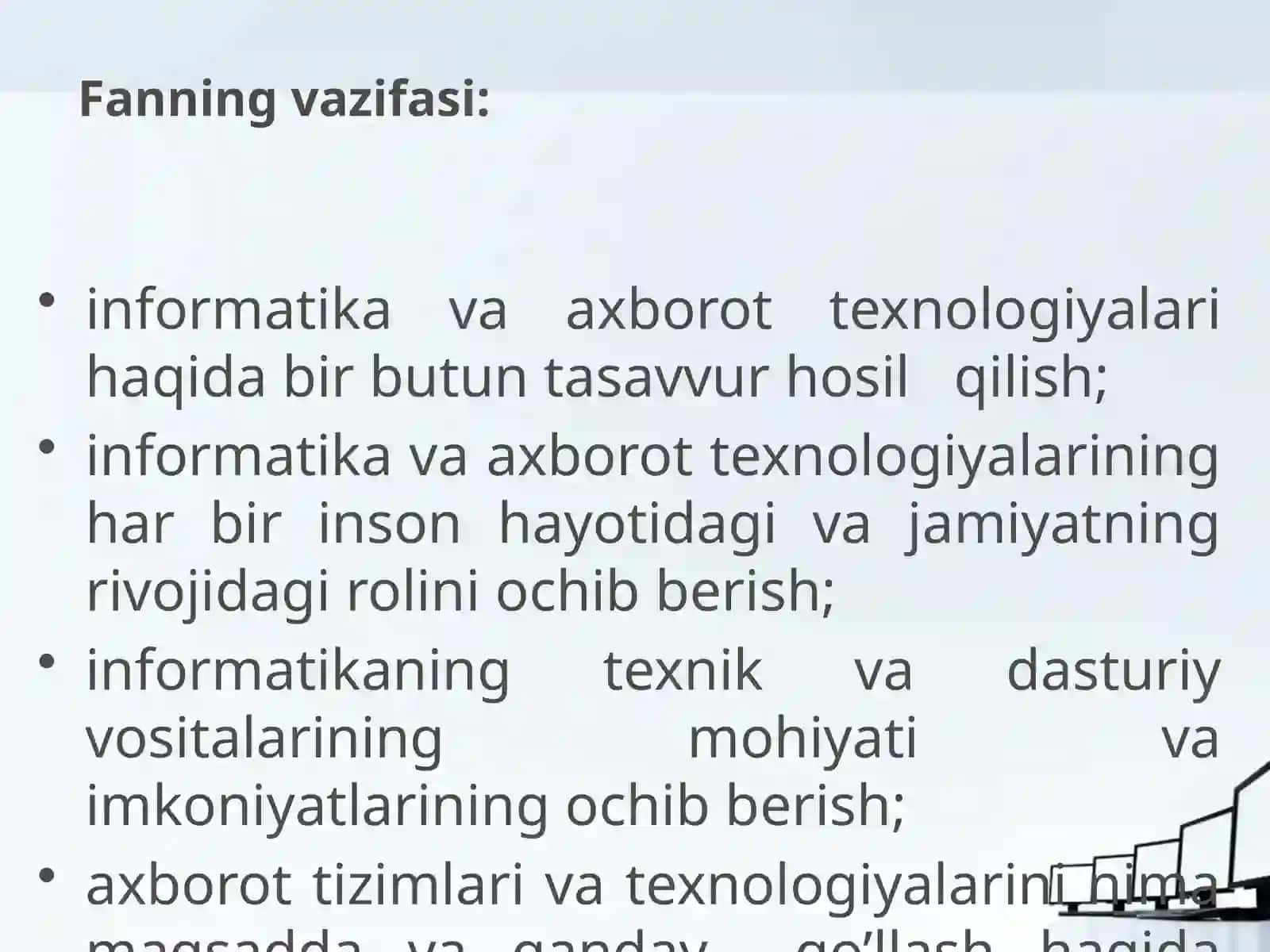 Informatika va AT fanining predmeti, maqsadi va vazifalari 4
