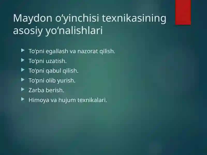 Maydon o’yinchisining texnikasi 4