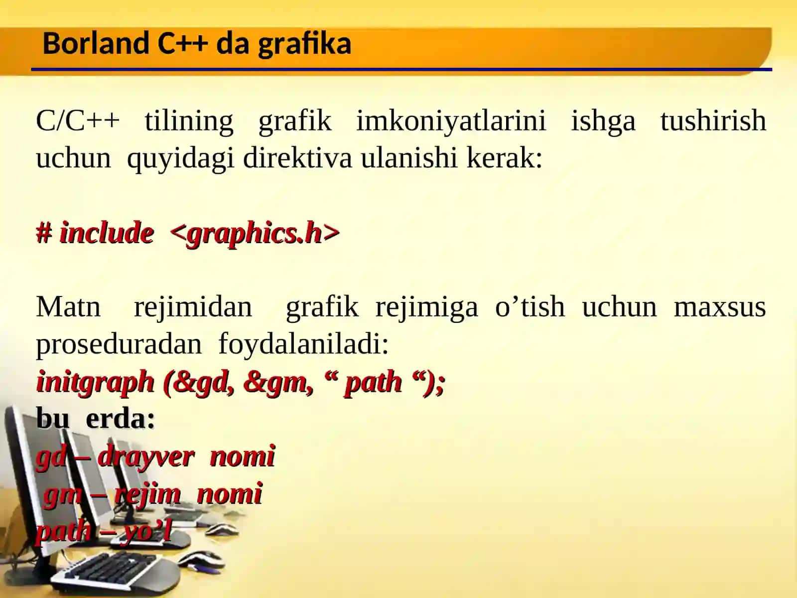 C++ tilining grafik imkoniyatlari 4