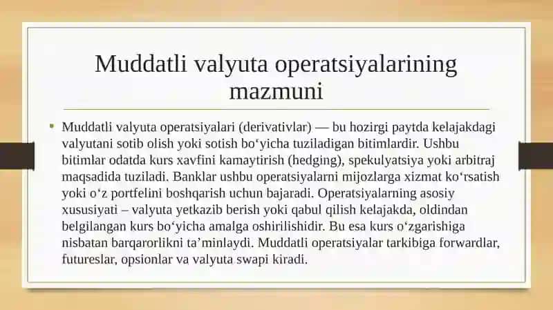 Banklarning muddatli valyuta operatsiyalari mustaqil ish 4