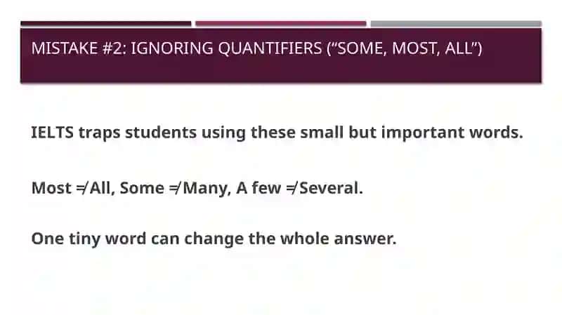 TRUE / FALSE / NOT GIVEN: Common Mistakes 4