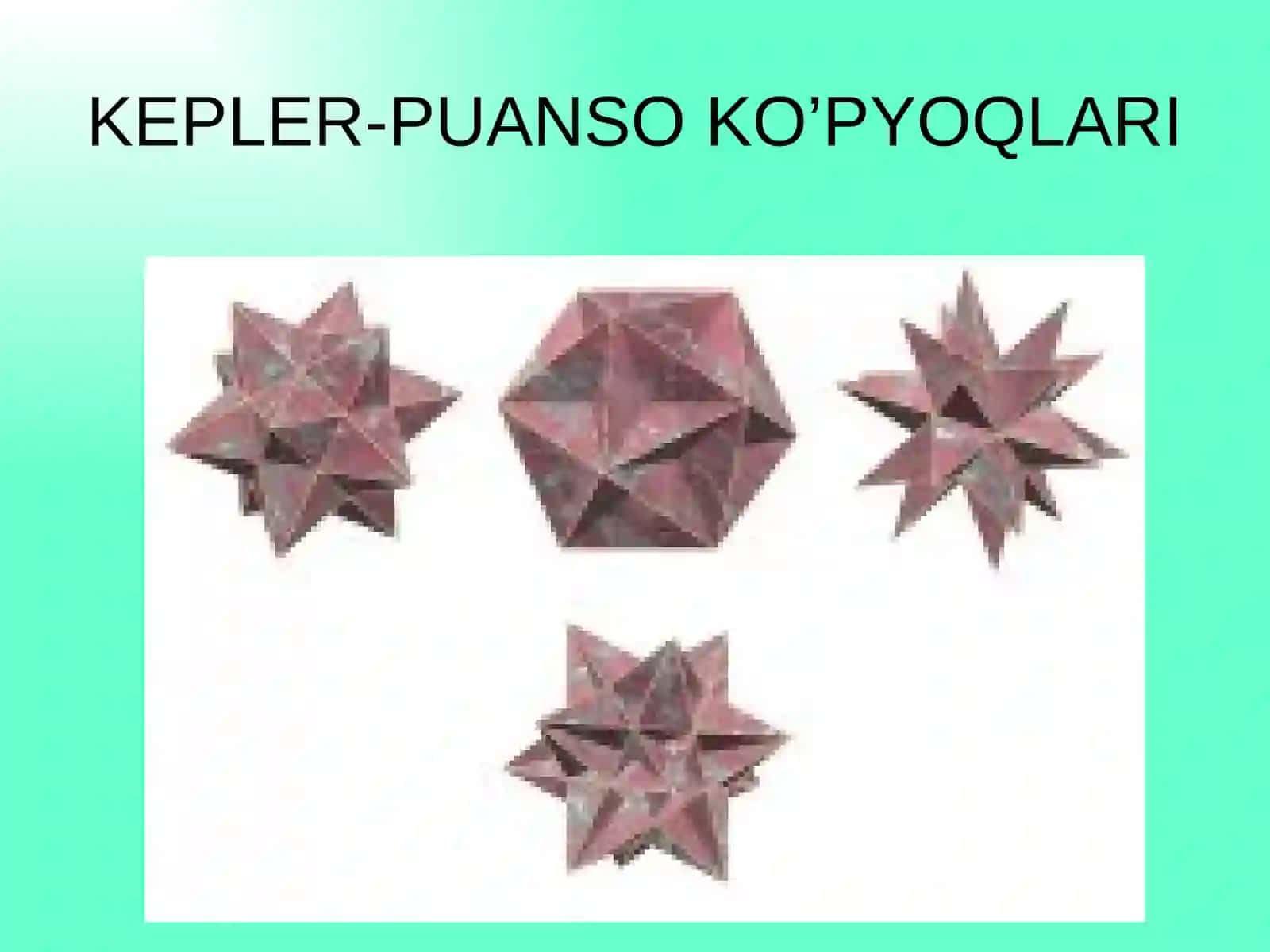 Ko’pyoqlar dunyosi 4
