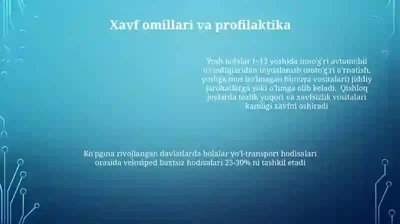 Bolalar yoʻl-transporti travmatizmi 4