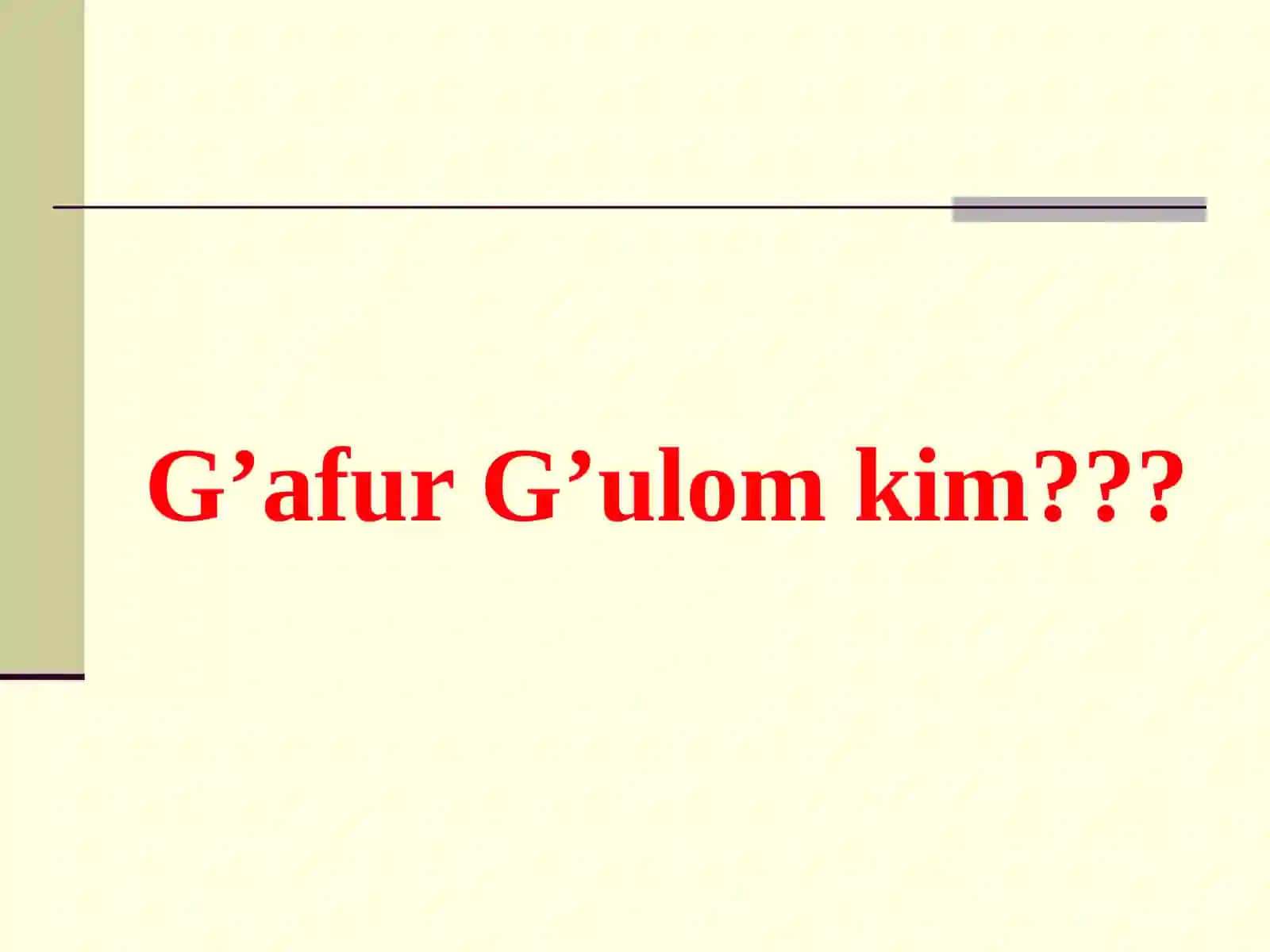 G'afurG'ulomijodimunaqqidlarnigohida 4