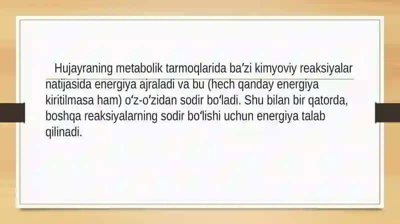 Metabolism jarayonida energiya hosil bo’lishi va sarflanishi 4