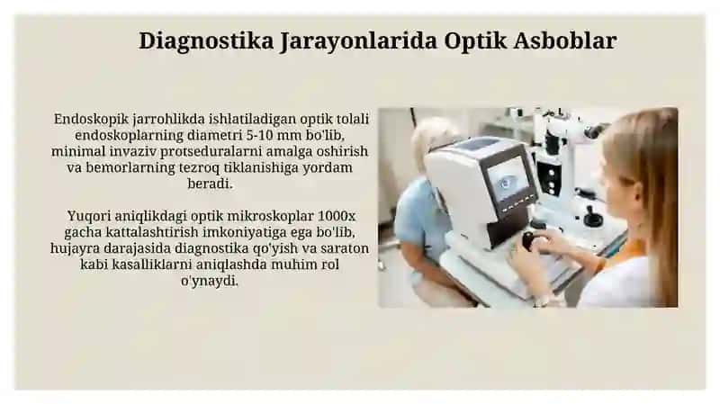 Tolali optika asboblarining tibbiyotda ahamiyati 4