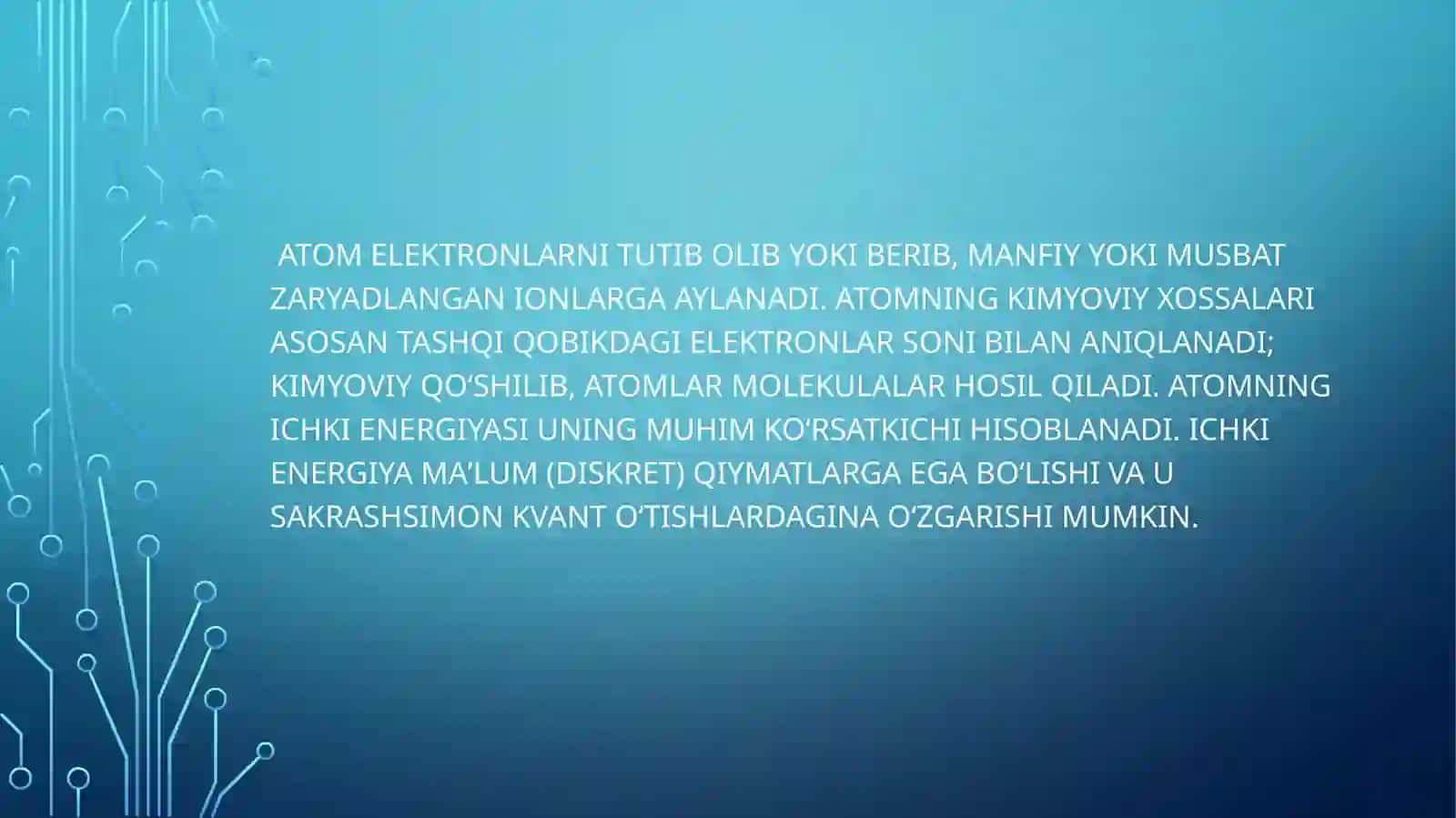 Atom tuzulishi va D.I.Mendeleyevning davriy sistemasi.Valentlik tushunchasini shakllanishi 4