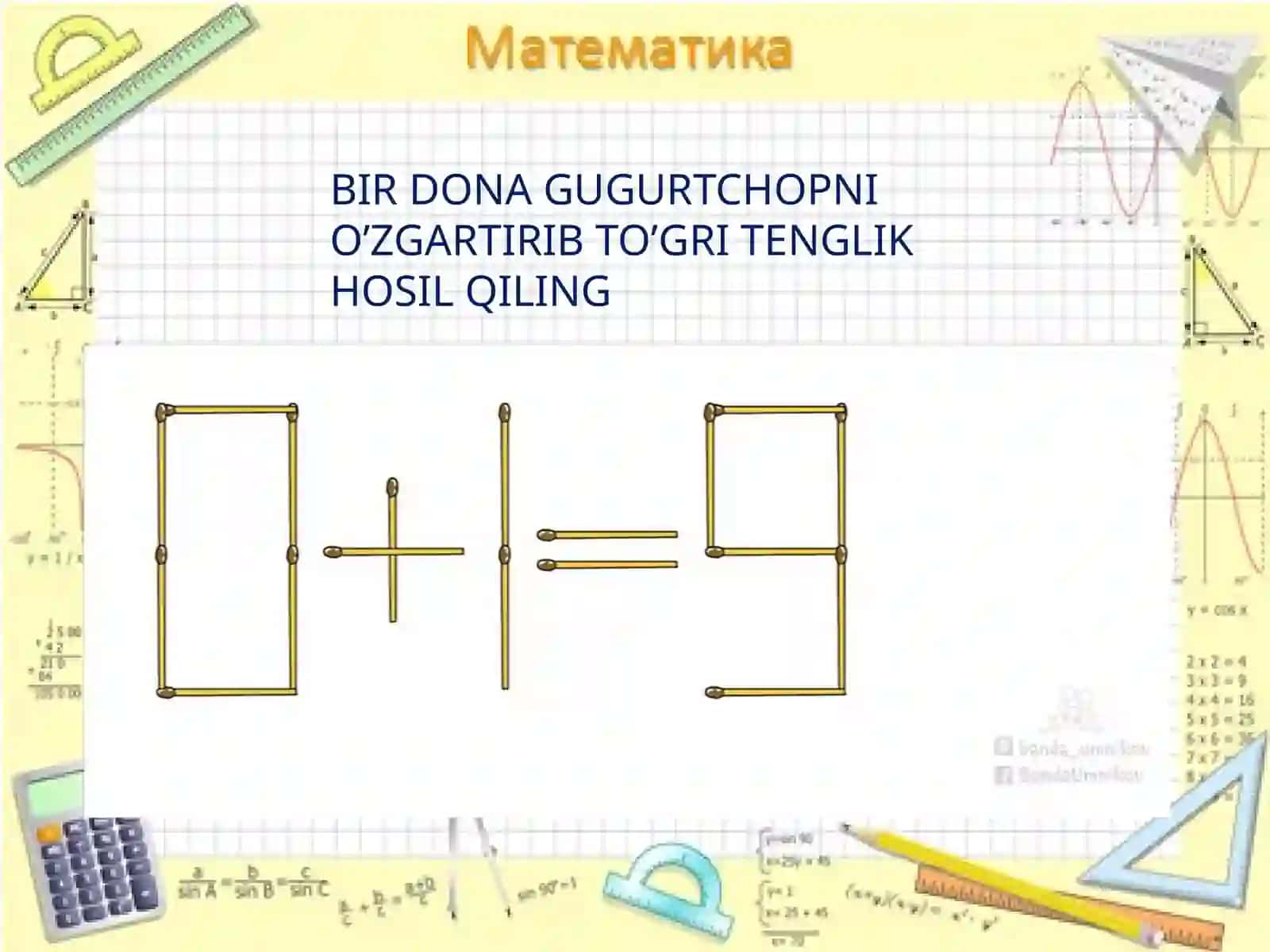 MATEMATIK O’YINLAR GUGURTCHOPLAR BILAN 4