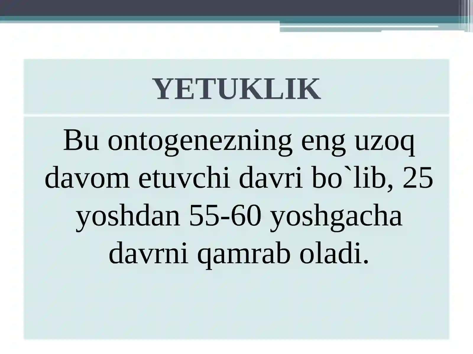 Yetuklik davrining psixologik xususiyatlari 4