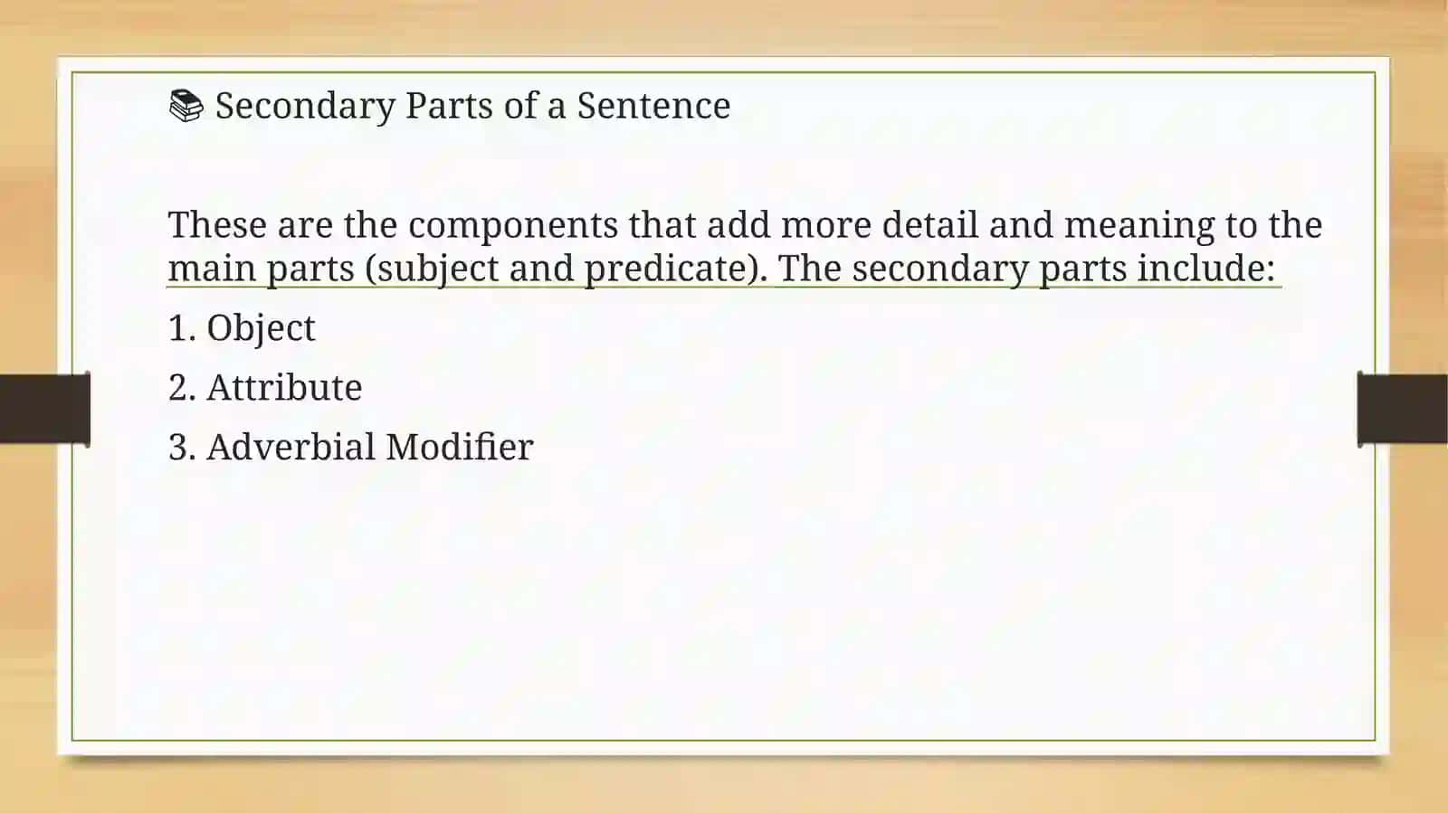 Secondary Parts of a Sentence 4