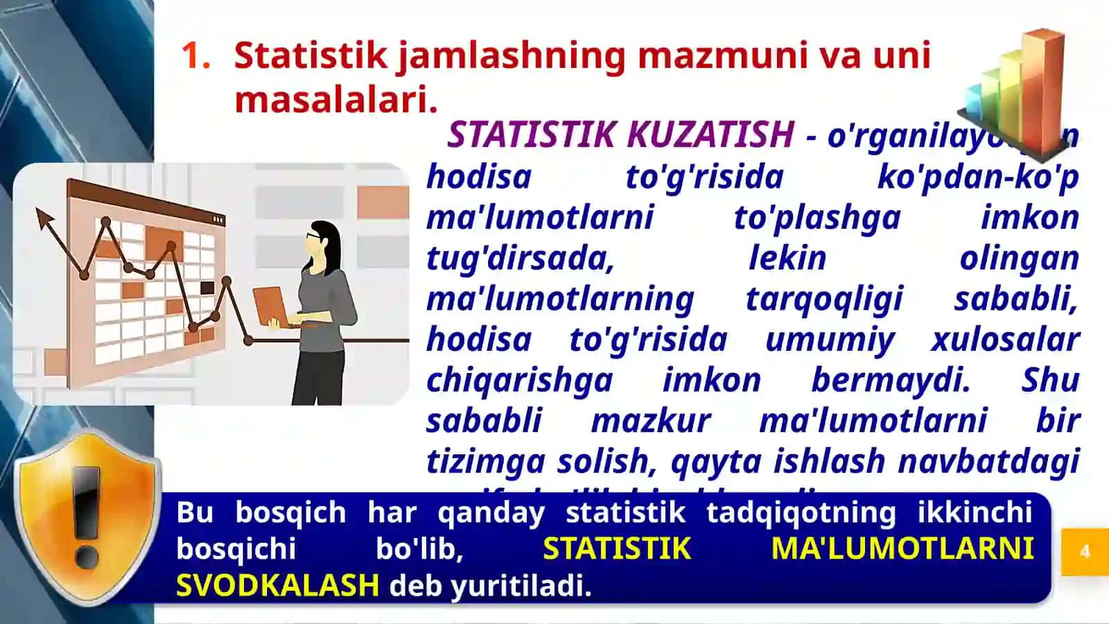 Statistik jamlash va lash, Statistik jadval va grafiklar 4