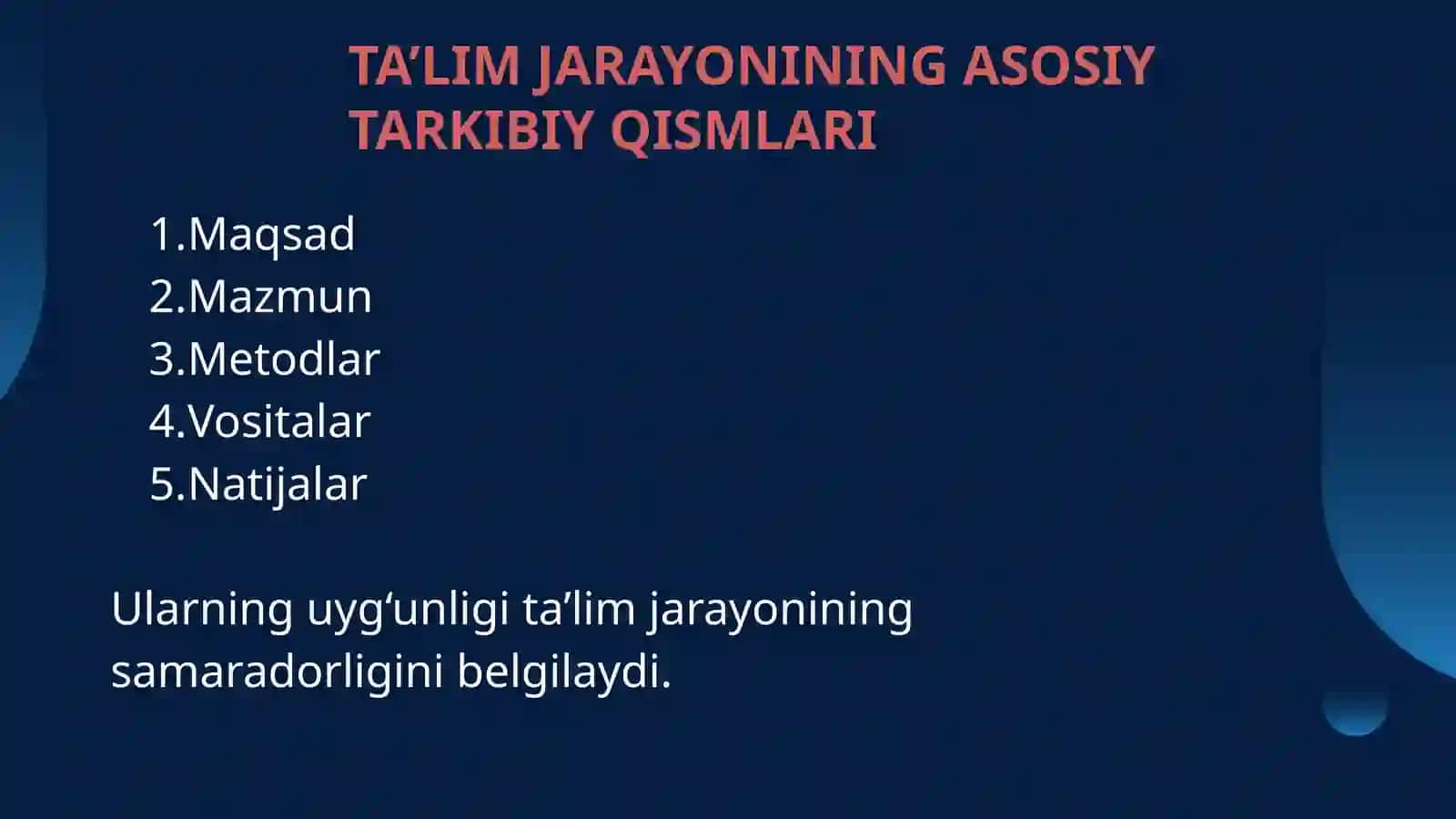 TA’LIM JARAYONINING TUZILISHI (BOSQICHLARI) 4