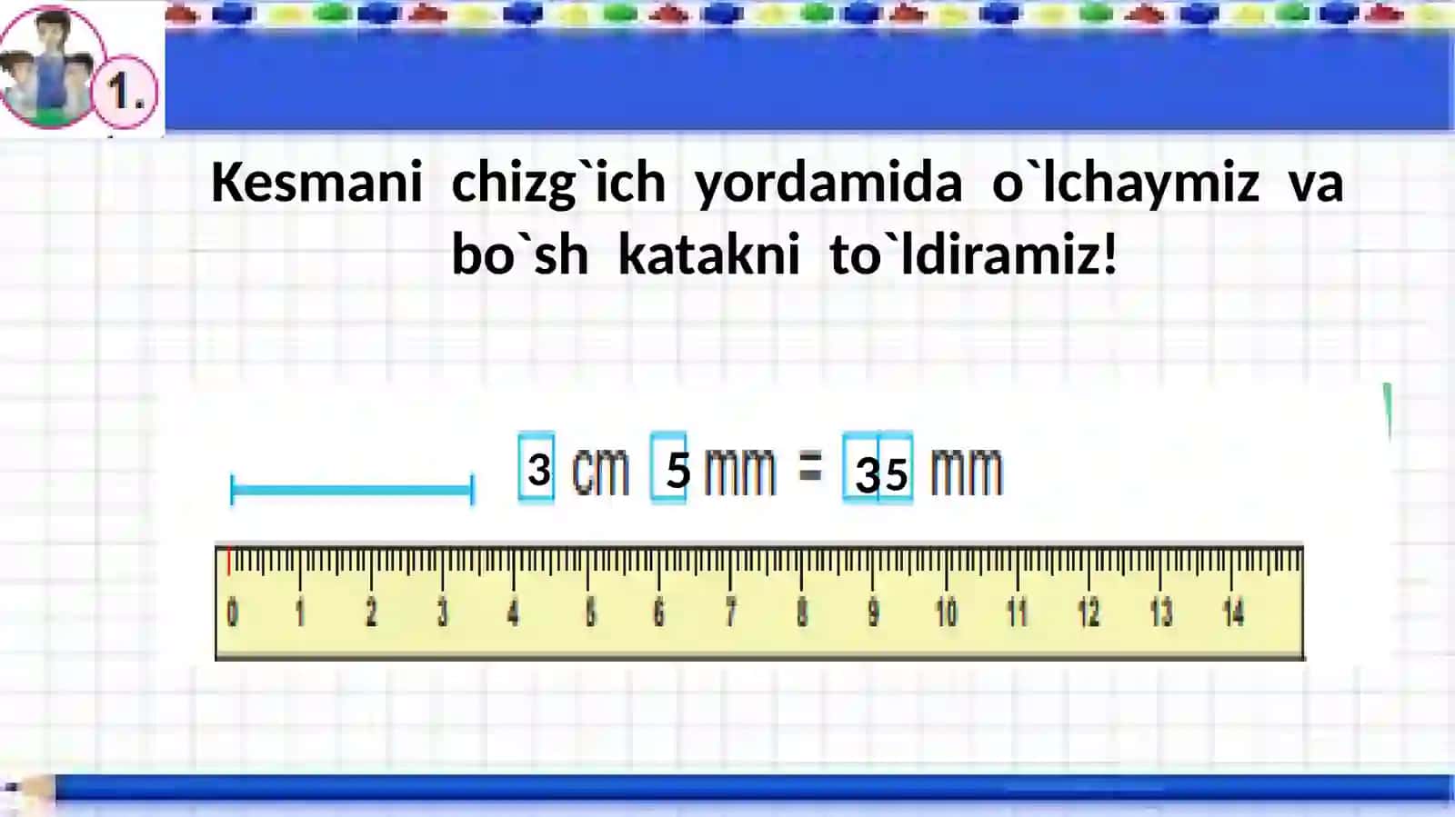 Uzunlik o`lchov birligi- millimeter 4