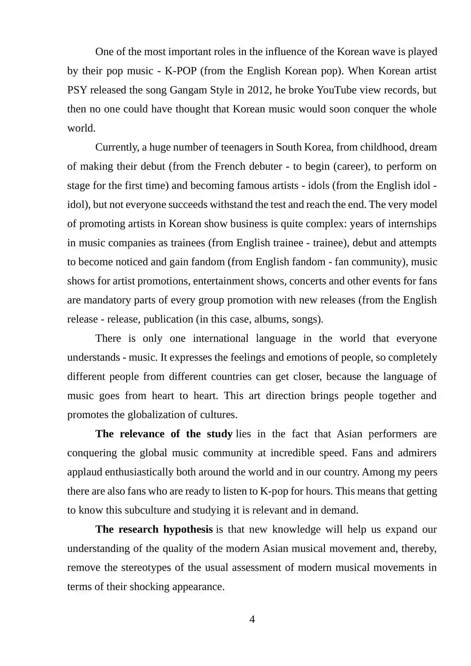 The popularity of Korean pop music (K-pop) worldwide 4