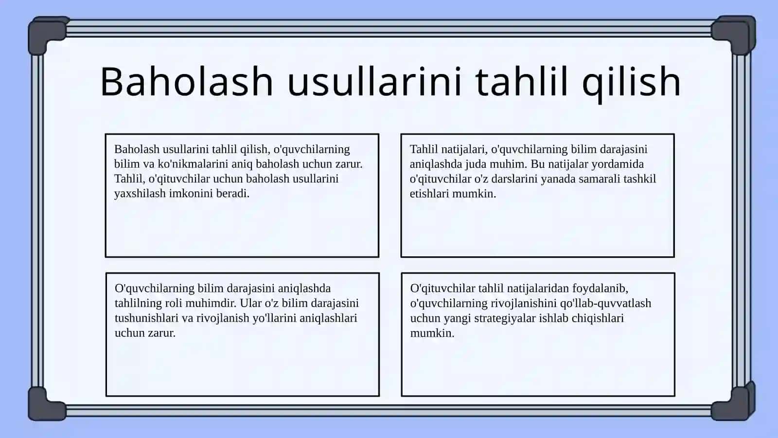 O‘quvchilarning bilim-ko‘nikmavamalakalarinibaholashusullari 4