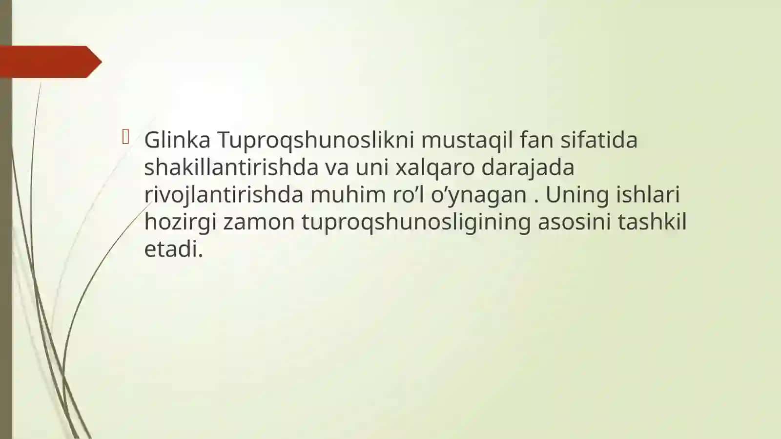 Kanstantin Dimitriyevich Glinkaning Tuproqshunoslikka qo’shgan xissasi 4