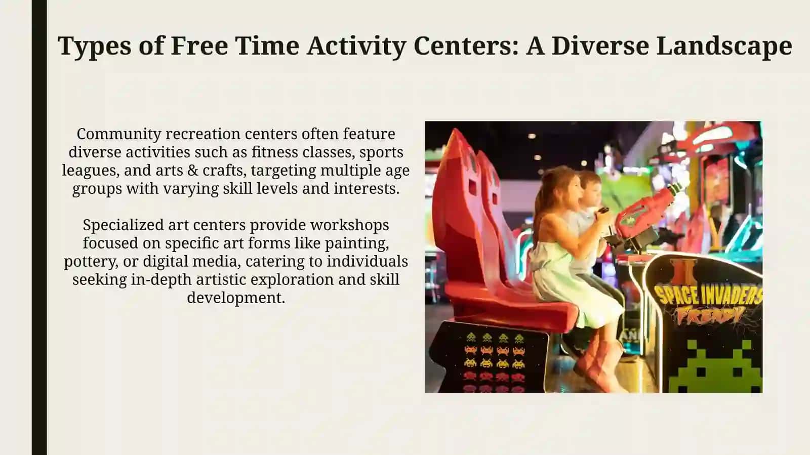 Defining Free Time Activity Centers: Scope and Purpose 4