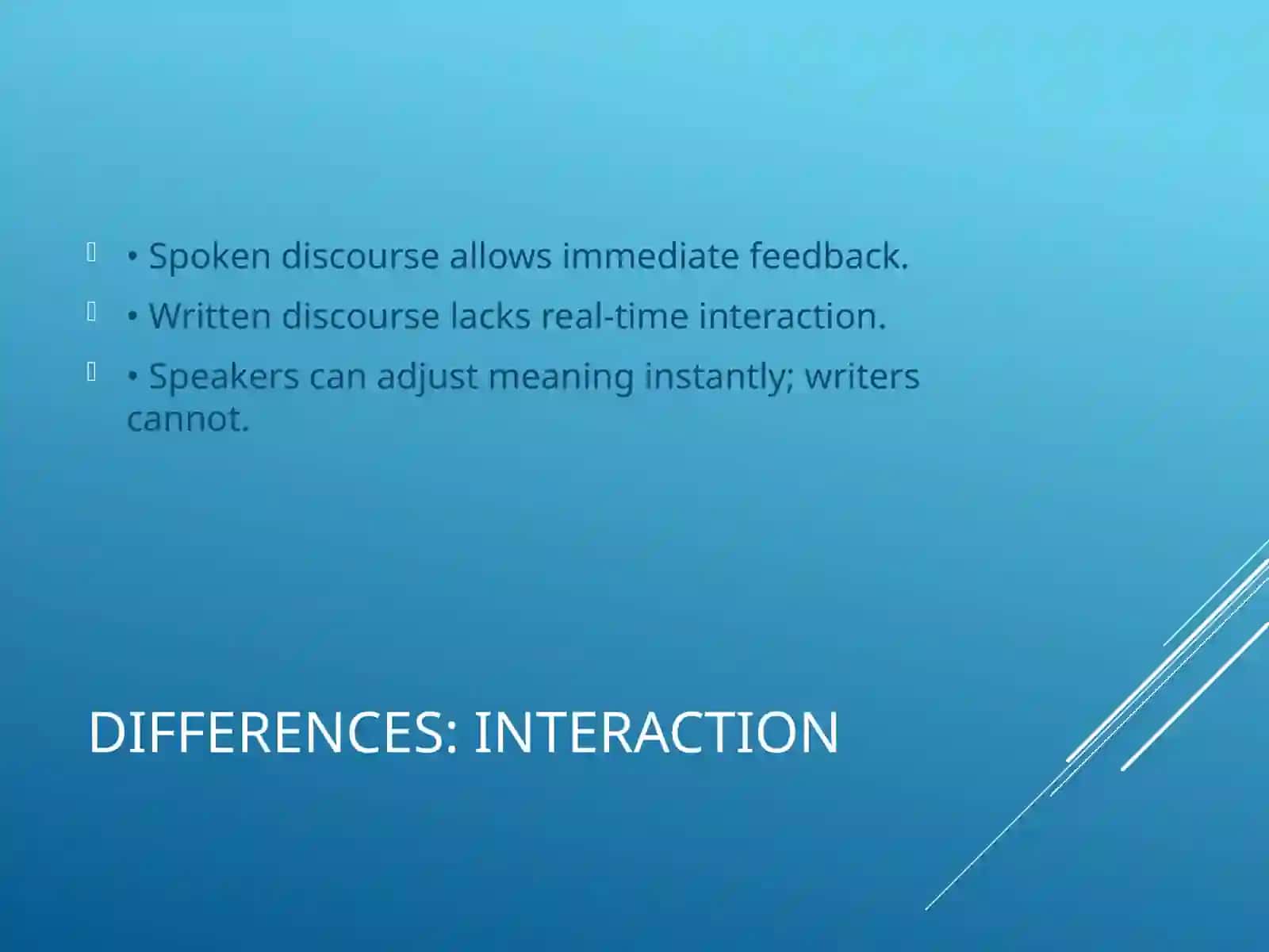 Explore the definitions and variances between written and spoken language 4