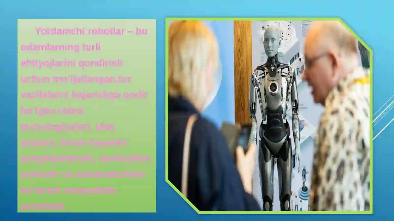 YORDAMCHI ROBOTLAR. SUN’IY INTELLEKT ODAMLARGA QANDAY YORDAM BERADI? 4