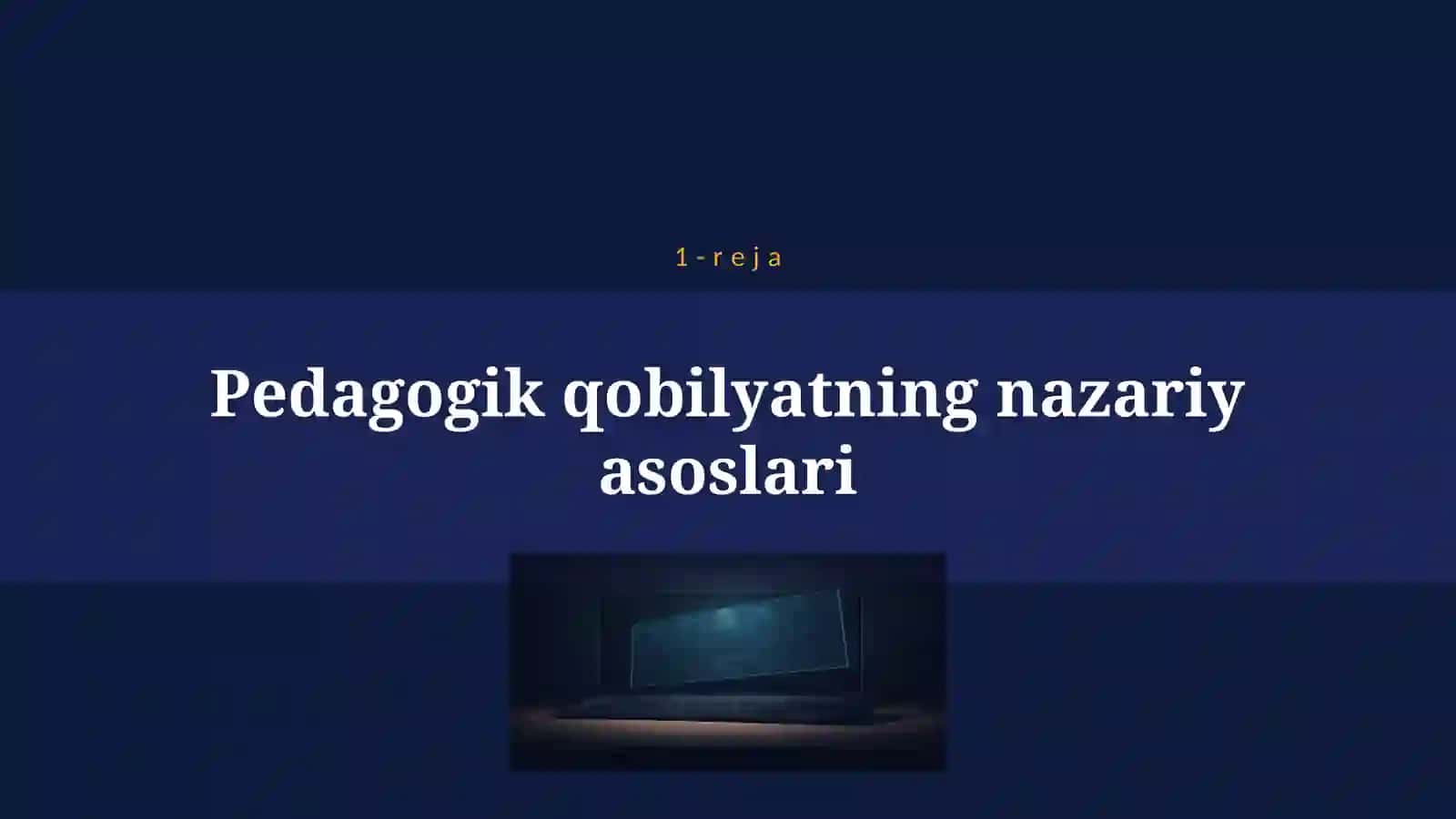 PEDAGOGIK QOBILYAT PEDAGOGIK MAHORATNING ASOSI SIFATIDA 4
