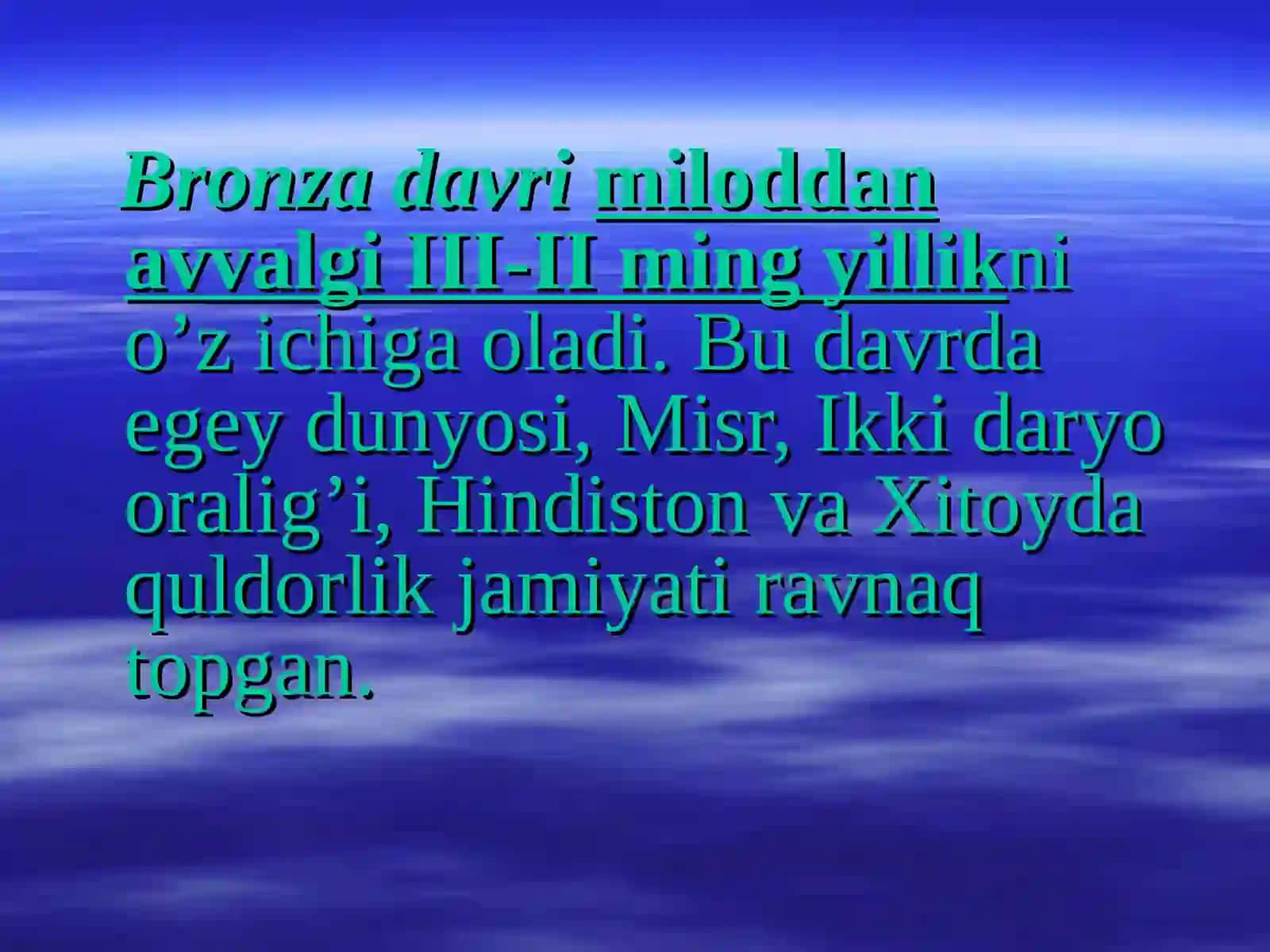 Bronza davri va Bronza qurollarining xususiyati 4