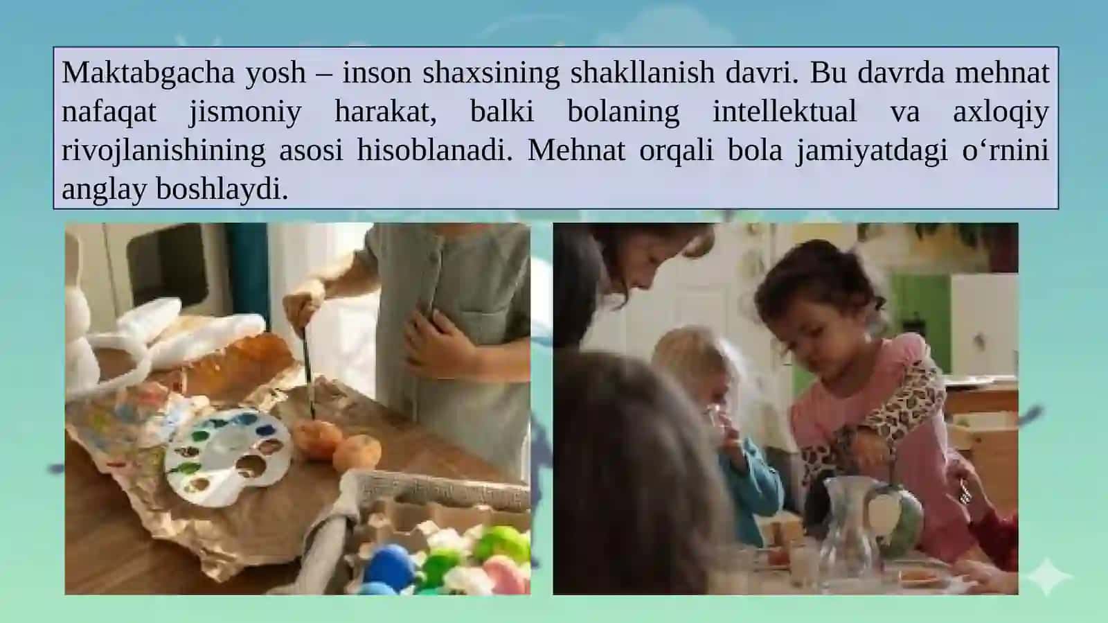 MAKTABGACHA YOSHDAGI BOLALARNI MEHNAT FAOLIYATI XUSUSIYATLARI 4