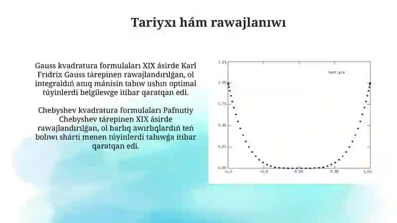 Gauss hám Chebishevtiń kvadraturalıq formulaları 4
