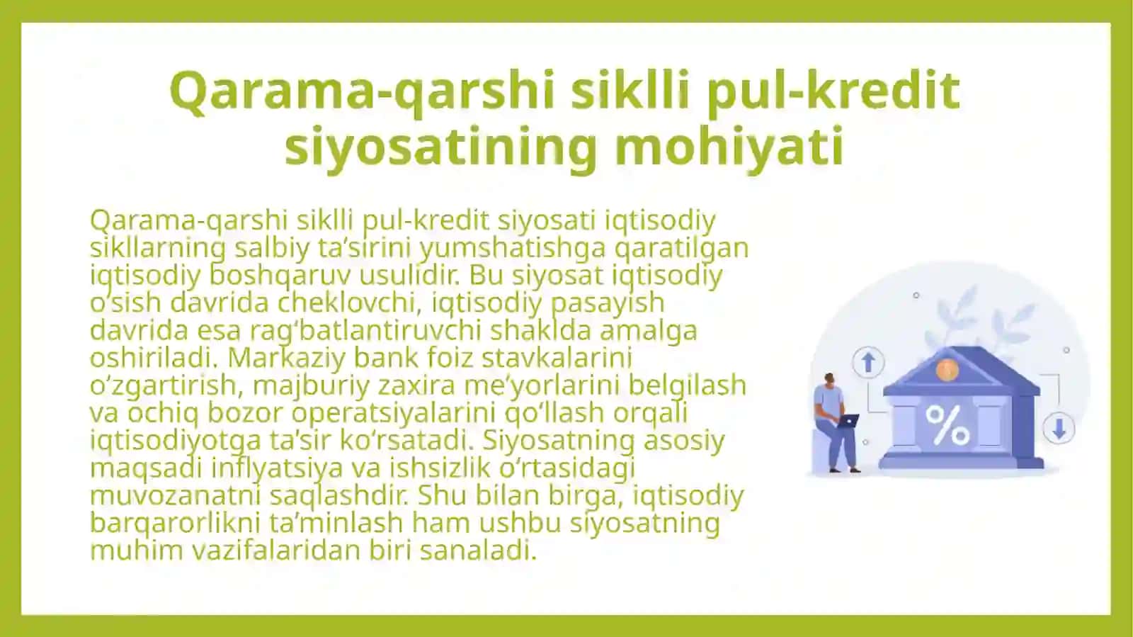 Qarama-qarshi siklli pul-kredit siyosati. 4