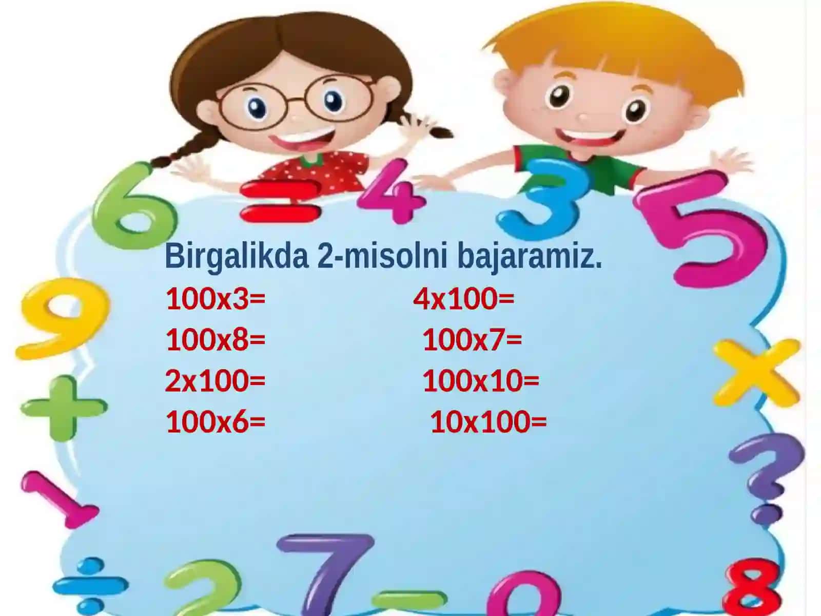 100soni ishtirokida ko‘paytirish va bo‘lish 4