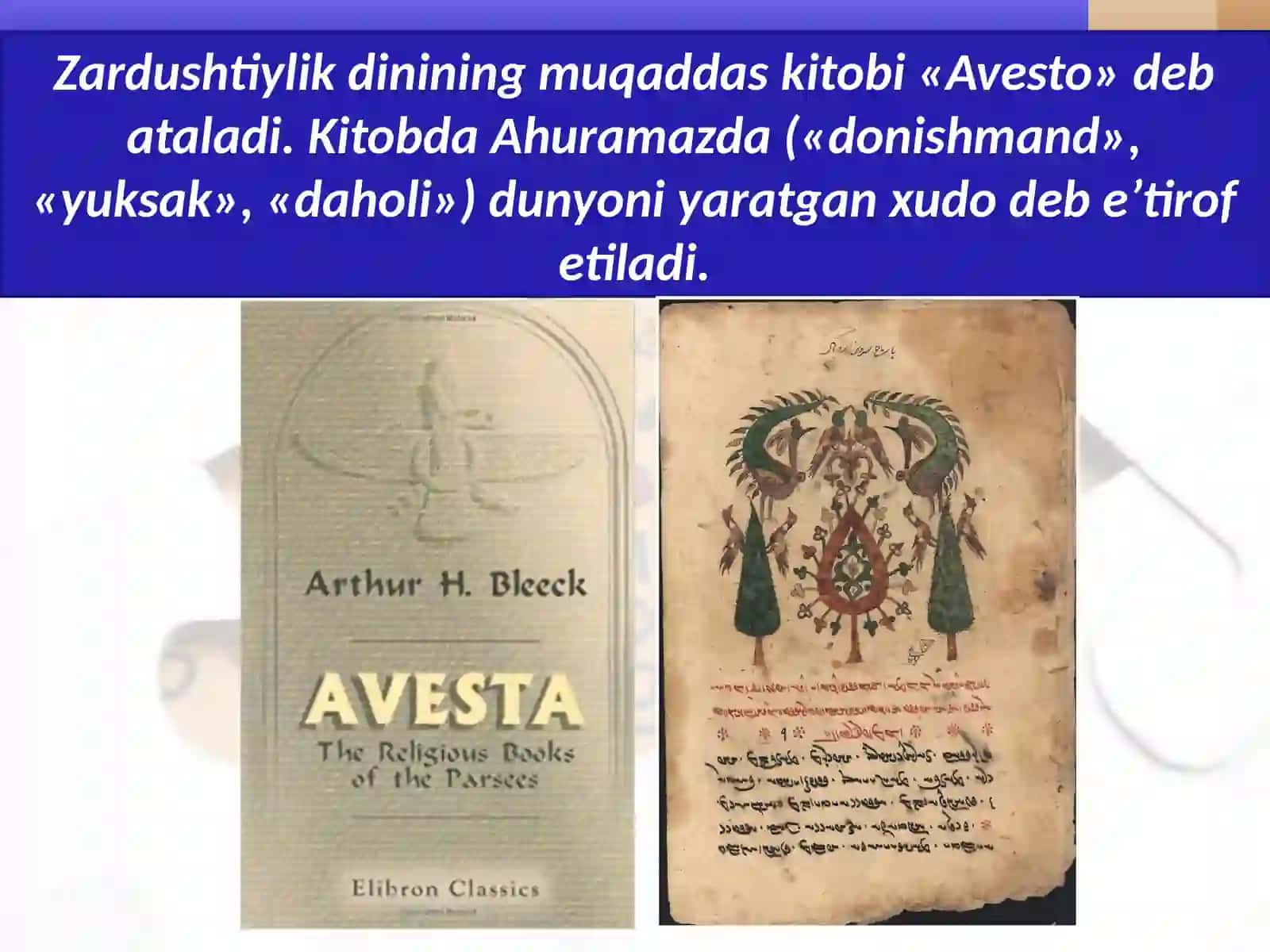 «Avesto» – ajdodlarimiz yaratgan ilk yozma tarixiy manba 4