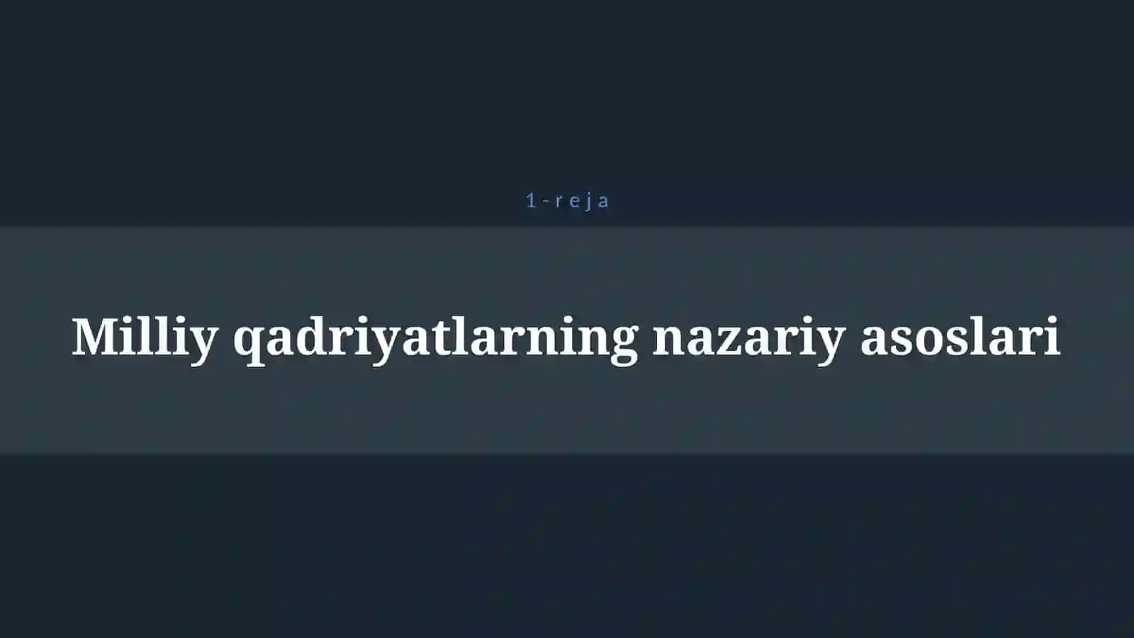 MILLIY VA UMUMINSONIY QADRIYATLAR 4