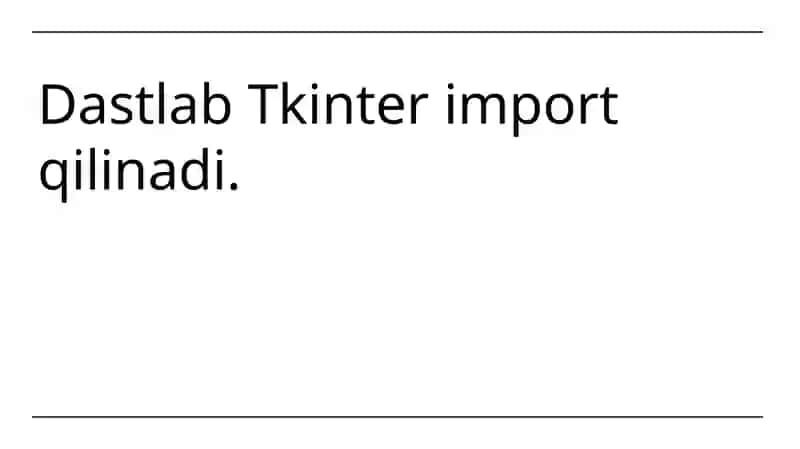 Tkinter kutubxonasi O'ynailovalarini ishlab chiqish asoslari 4