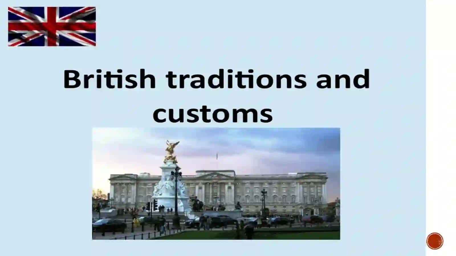 The United Kingdom. Traditions and customs 4