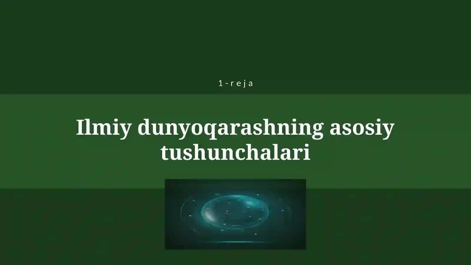 O’QUVCHILARDA ILMIY DUNYOQARASHNI SHAKLLANTIRISH 4