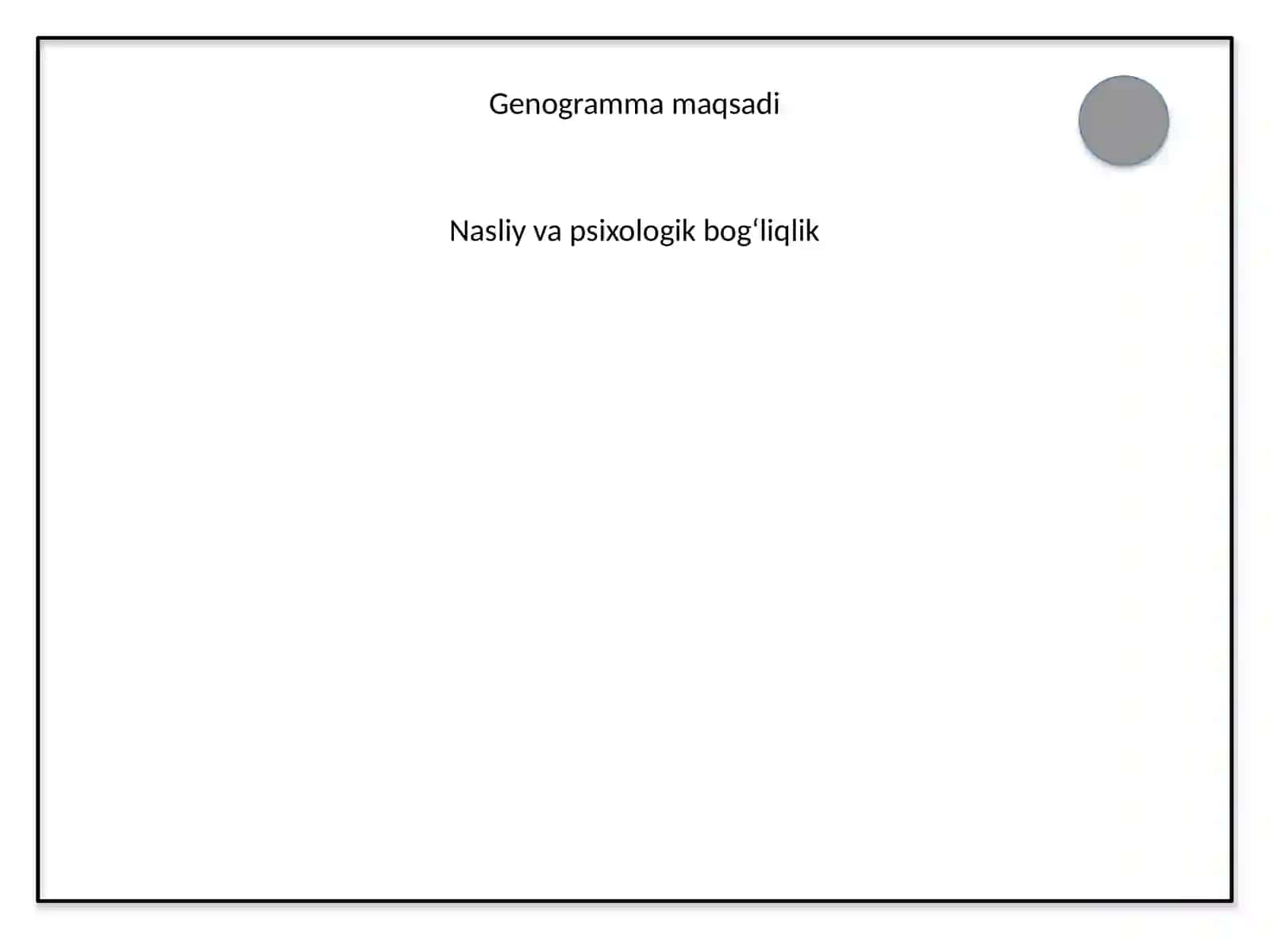 Oila genogrammasi va genosotsiogrammasi 4
