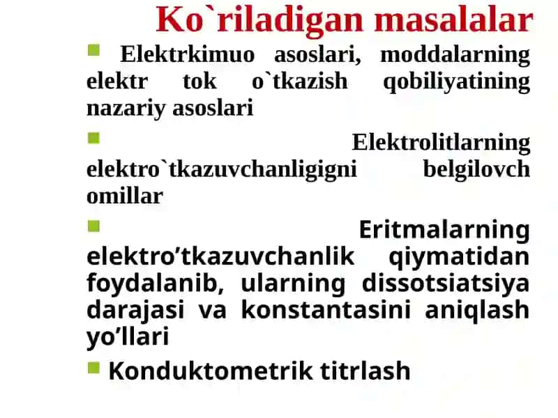 Elektrkimyo asoslari.Elektro’tkazuvchanlik 4