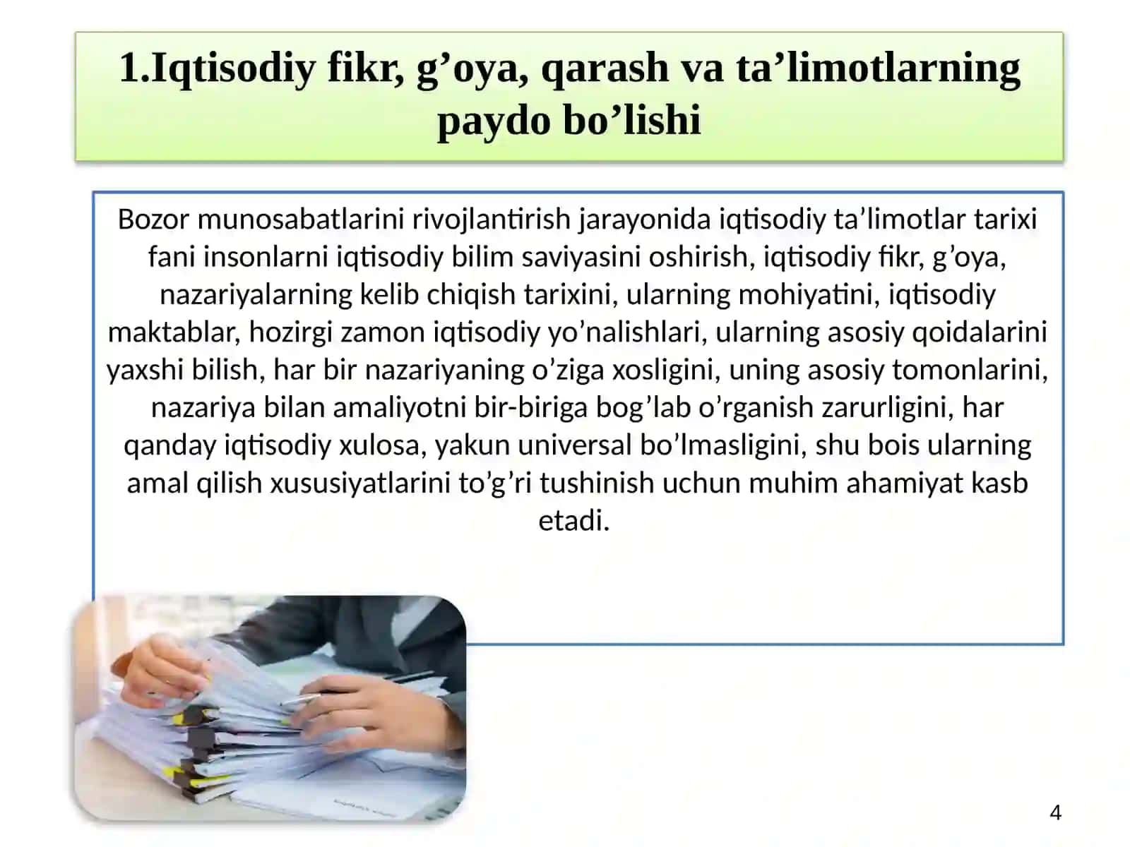 IQTISODIY TA’LIMOTLAR TARIXI» FANINING PREDMETI VA O‘RGANISH USULI 4