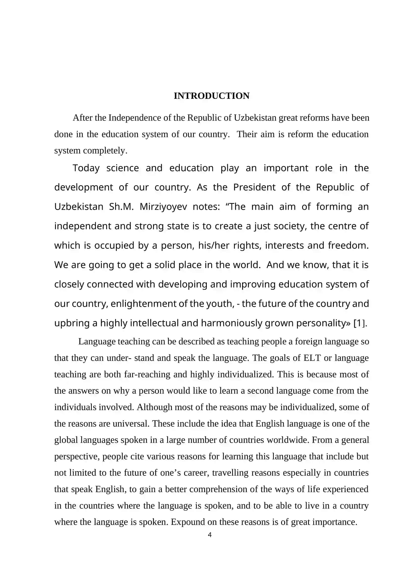 The development of critical thinking as the primary goal in teaching foreign languages. 4