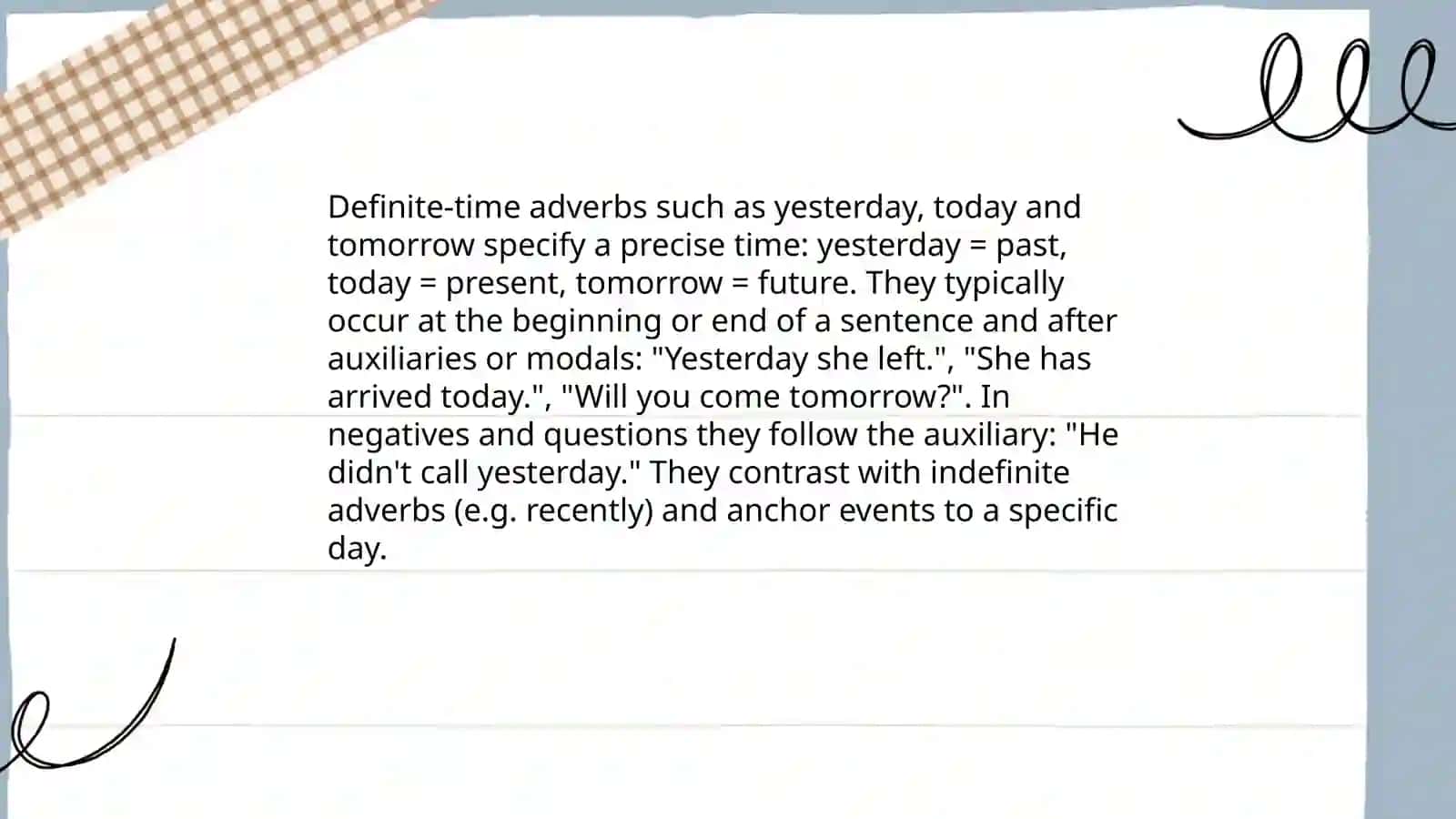 Basic time adverbs (now, then, later) 4