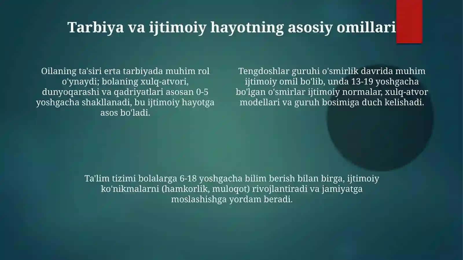 Shaxsni rivojlantirish, tarbiyalash va ijtimoiylashtirish, tarbiyalash maqsad va vazifalar. 4