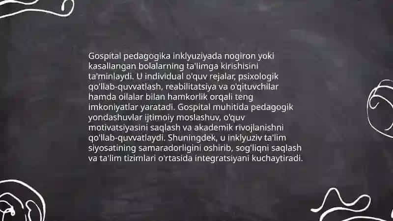 Gospital pedagogika -inklyuziyaning ajralmas qismi sifatida Gospital pedagogika tushunchasi,maqsad va vazifalari 4