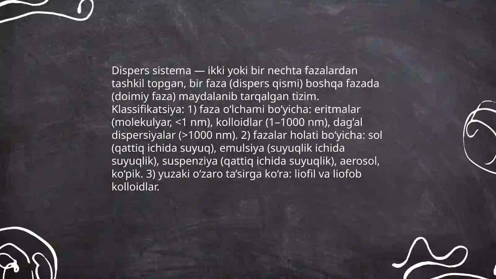 Aralashmalar. Dispers sistemalar. Chin eritmalar. Kolloid eritmalar. Liofil va liofob kolloidlar. Zollar. Gellar. Dag’al dispers sistemalar. Suspenziyalar. Emulsiyalar 4