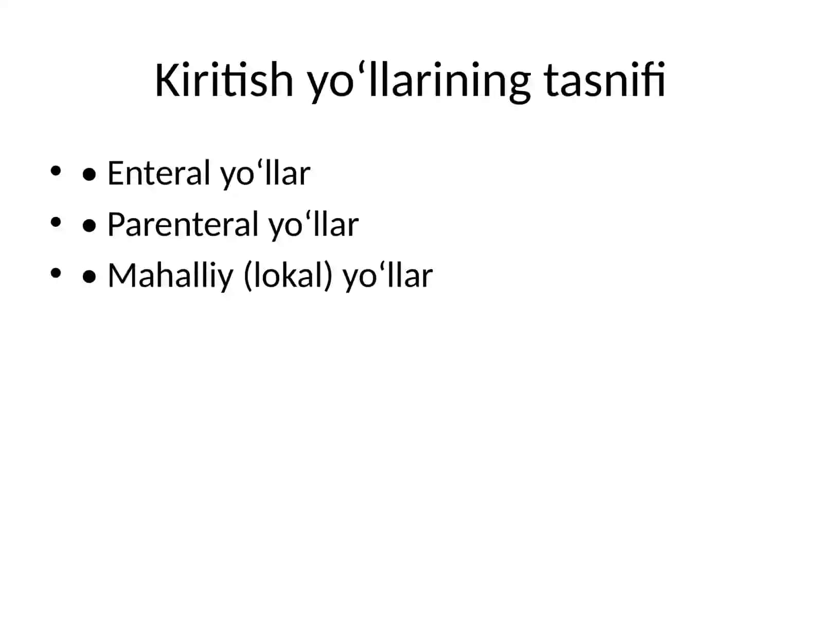 Dori moddalarini organizmga kiritish yo‘llari 4
