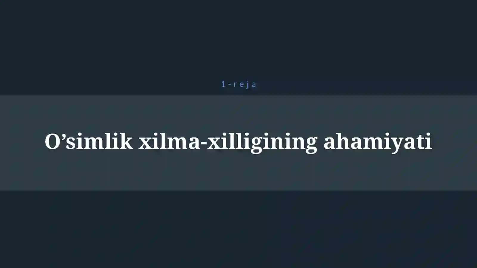 O’SIMLIKLAR DUNYOSINI MUHOFAZA QILISH 4