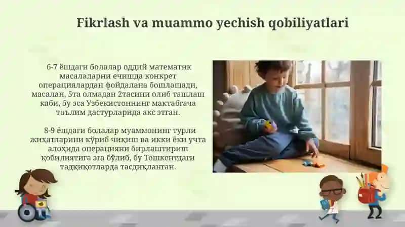 Kichik maktab yoshi davrida psixik rivojlanish xususiyatlari 4